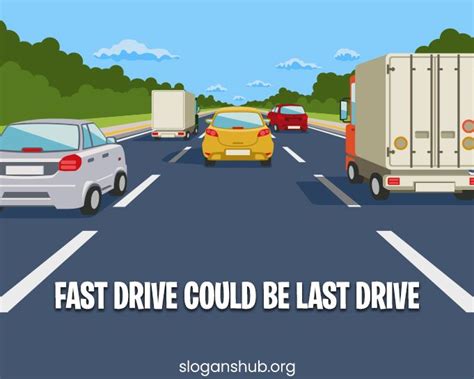 Catchy Safe Driving Slogans Drinking And Driving Slogans Drive