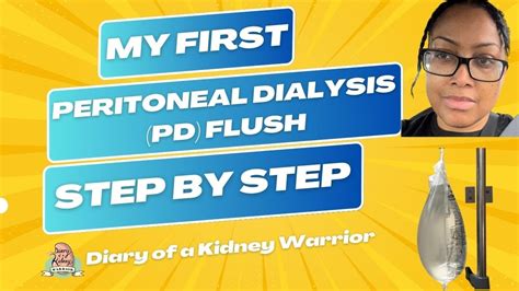 My First Peritoneal Dialysis Pd Flush Step By Step Youtube