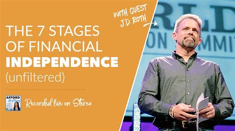 J D Roth On The 7 Stages Of Financial Independence Unfiltered