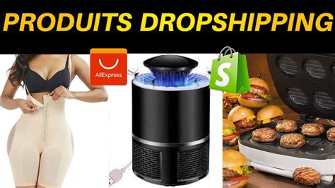 TOP 10 Produits Gagnants Dropshipping Juin 2022 Niches Tendances