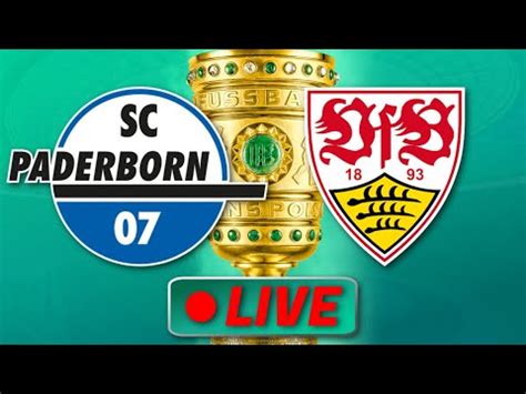 SC Paderborn VFB Stuttgart DFB Pokal Achtelfinale Liveradio