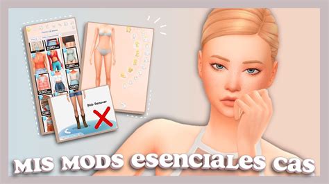 Top Mods Para El Cas Sims 4 😍 Los Sims 4 Mods Esenciales Crear Un Sim Youtube