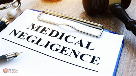 Medical Negligence Everything You Need To Know The Legal Guides