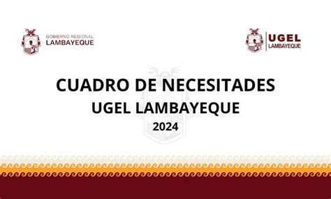 Cuadro De Necesidades Ugel Lambayeque Campa As Unidad De