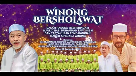 Live Winong Bersholawat Bersama Habib Abu Bakar Baagil Kudus