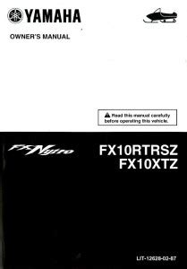 2010 Yamaha FX10RTRSZ FX10XTZ FX Nytro Snowmobile Owners Manual