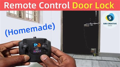 How To Make Remote Control Door Lock At Home Homemade Remote Control