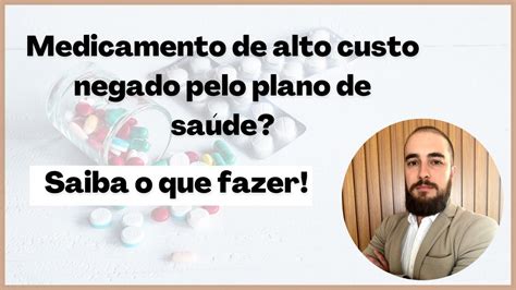 Como Conseguir Medicamento De Alto Custo Pelo Plano De Saúde Youtube