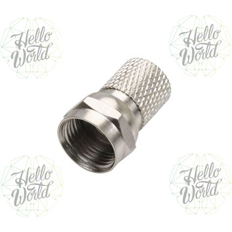 Conector Macho Tipo F Para Cable Coaxial RG6 Hello World Electronics