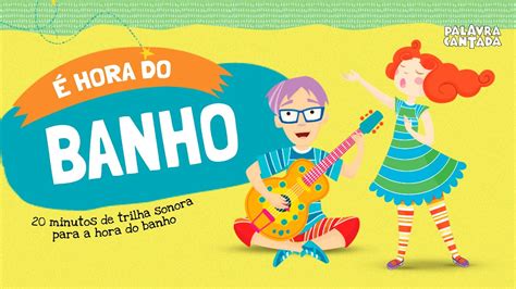 Palavra Cantada M Sicas Para A Hora Do Banho Colet Nea Minutos