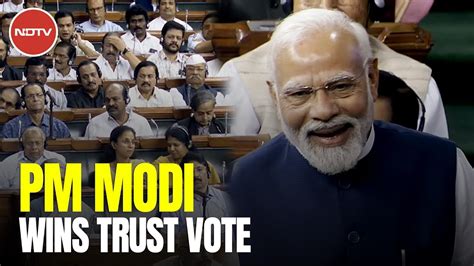 Pm Modi Wins No Trust Vote As Opposition Walks Out Youtube