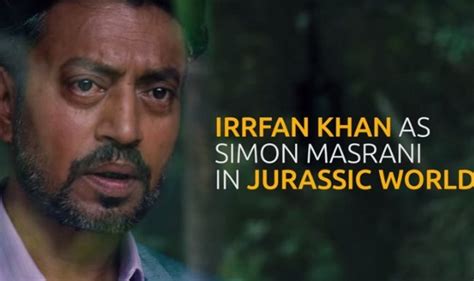 Jurassic World Teaser Irrfan Khans First Look As Simon Masrani Out