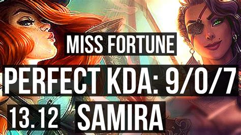 MISS FORTUNE Senna Vs SAMIRA Amumu ADC 9 0 7 700 Games