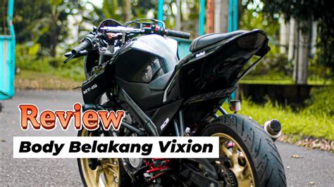 Vixion Pake Body R V Review Body Belakang Vixion Youtube