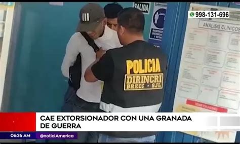 Comas Polic A Detuvo A Extorsionador Con Granada De Guerra