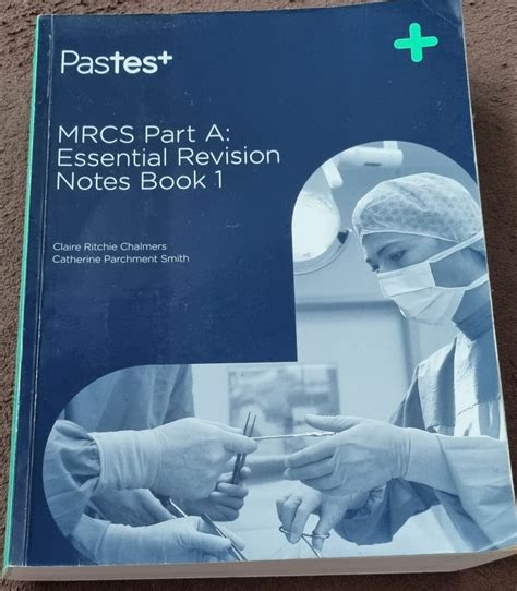 Pastest Original Mrcs Part A Essential Revision Notes Both Book