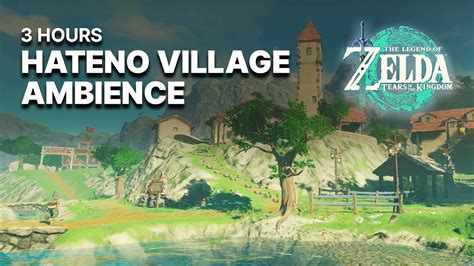 Hateno Village Ambience The Legend Of Zelda Tears Of The Kingdom