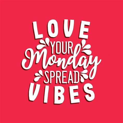 Premium Vector Love Your Monday Spread Vibes