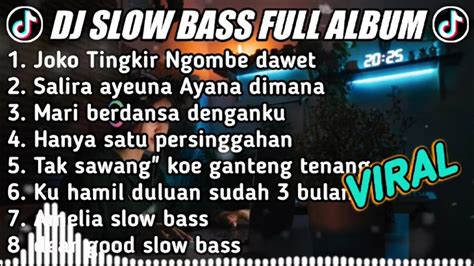 DJ SLOW BASS FULL ALBUM L DJ JOKO TINGKIR NGOMBE DAWET I REMIX SLOW