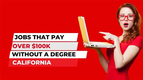 Jobs That Pay Over 100k Without A Degree In California How Much Money Do You Make Salary