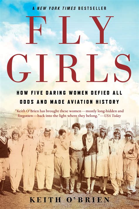 Fly Girls How Five Daring Women Defied All Odds And Made Aviation