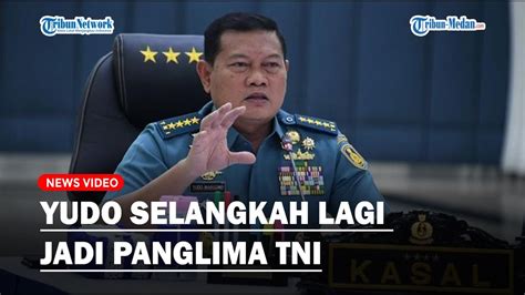 Laksamana Yudo Margono Selangkah Lagi Jadi Panglima TNI Gantikan