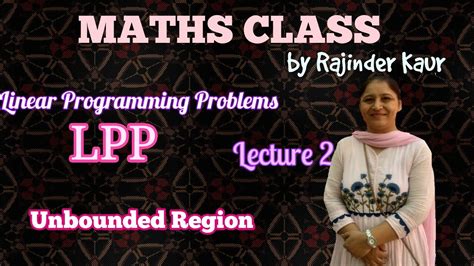 Class 12 Maths Linear Programming Problems Lpp Lecture 2 Unbounded Region Lockdown