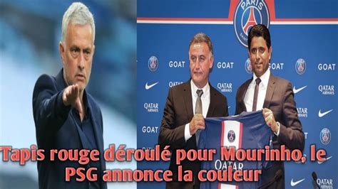 Tapis Rouge D Roul Pour Mourinho Le Psg Annonce La Couleur Youtube