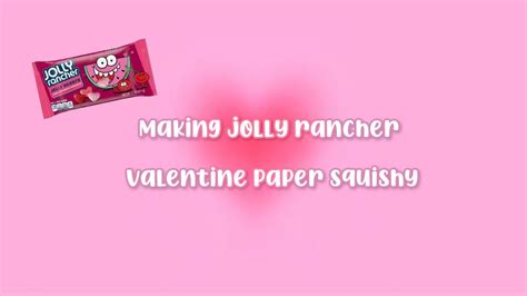 Making Jolly Rancher Valentine Paper Squishy 🍭🍬 Youtube