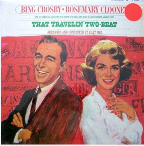 That Travelin Two Beat By Bing Crosby Rosemary Clooney Album Vocal