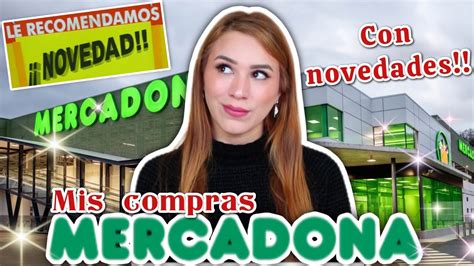 COMPRAS DE MERCADONA CON NOVEDADES Mis primeras compras del año