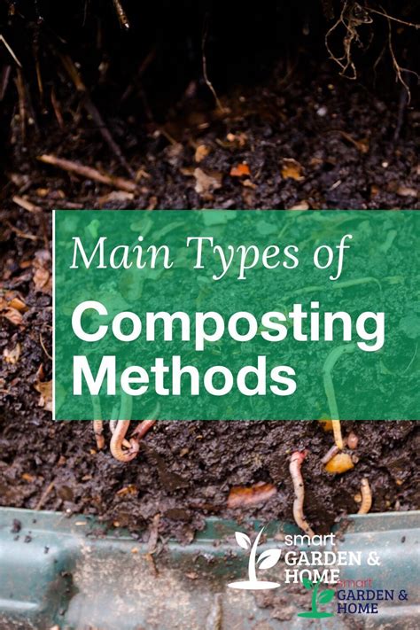 A Green Sign That Says Main Types Of Composting Method In Front Of Some