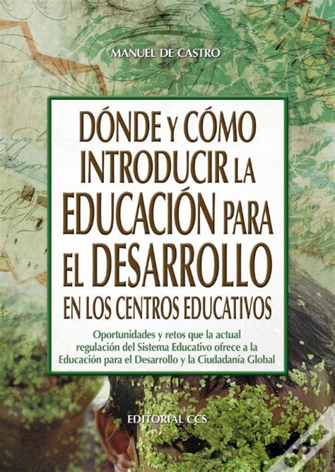 Donde Y Como Introducir La Educacion Para El Desarrollo En Los Centros Educativos De Manuel De