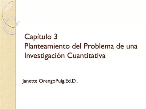 PPT Capítulo 3 Planteamiento del Problema de una Investigación