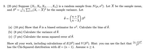 Solved 25 Pts Suppose X1 X2 X3 Dots Xn Is A Random Chegg