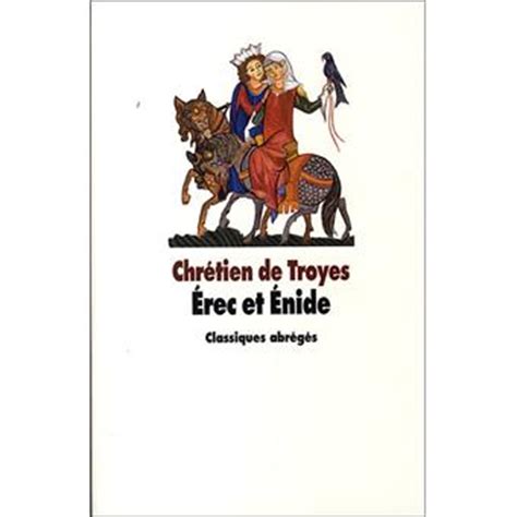 Erec et enide broché TROYES CHRÉTIEN DE Achat Livre fnac