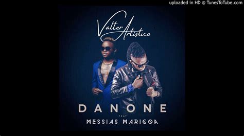 Valter Artístico Danone feat Messias Maricoa Audio Oficial YouTube