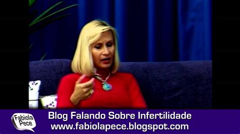 Fabiola Pece Falando Sobre Infertilidade YouTube