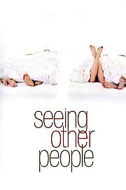 Watch Seeing Other People Online | 2004 Movie | Yidio