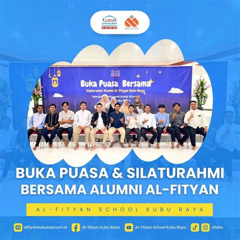 BUKA PUASA SILATURAHMI BERSAMA ALUMNI AFISKU Al Fityan Kubu Raya