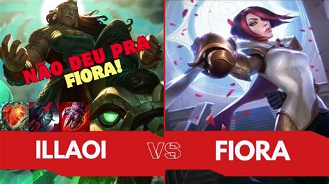 Illaoi Vs Fiora Illaoi Muito Forte Contra Fiora Leagueoflegends