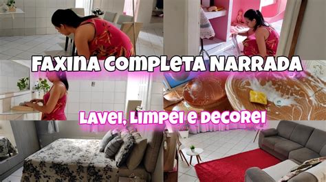 Faxina Completa Na Casa Toda Faxina Narrada Lavei Limpei E Decorei