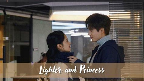 Drama China Lighter And Princess Episode End Sub Indo Bukan