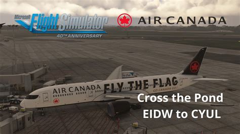 Vatsim Cross The Pond Westbound From Dublin To Montreal Youtube