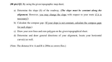 Solved 80 Pts Q2 By Using The Given Topographic Map Chegg