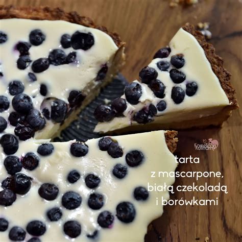 TARTA Z MASCARPONE Z BIAŁĄ CZEKOLADĄ z borówkami