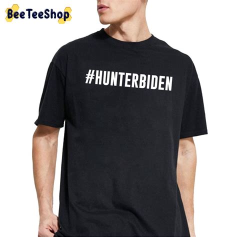 Hunter Biden Trending Unisex T-Shirt - Beeteeshop