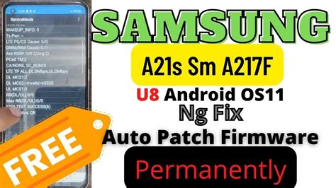 Samsung A21s Sm A217f U8 Android OS11 Ng Fix Auto Patch Firmware