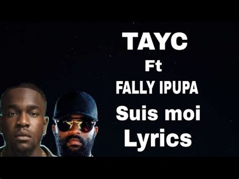 TAYC Ft FALLY IPUPA Suis Moi Lyrics Paroles Tayc YouTube