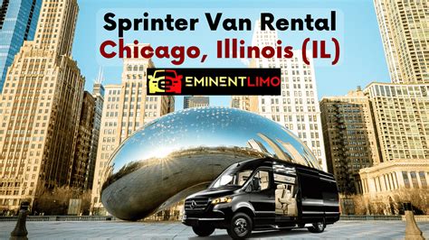 1 Sprinter Van Rental Chicago Illinois Eminent Limo